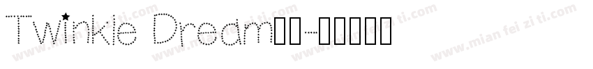Twinkle Dream字体字体转换